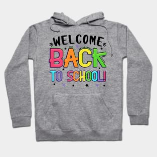 Welcome Back To School First Day Of School Students Teachers Hoodie